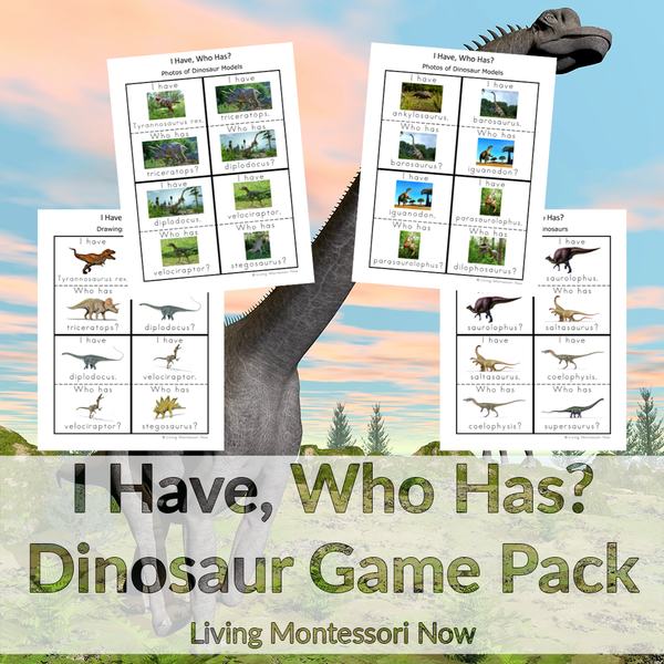 I Have, Who Has? Dinosaur Game Pack _ Living Montessori Now