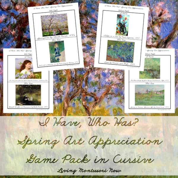 I Have, Who Has? Spring Art Appreciation Game Pack in Cursive _ Living Montessori Now