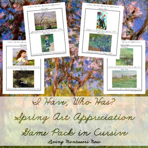 I Have, Who Has? Spring Art Appreciation Game Pack in Cursive _ Living Montessori Now