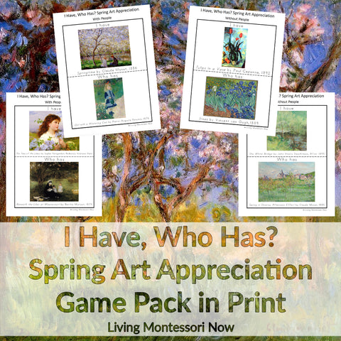 I Have, Who Has? Spring Art Appreciation Game Pack in Print _ Living Montessori Now