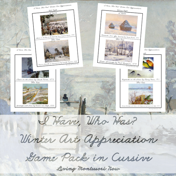 I Have, Who Has? Winter Art Appreciation Game Pack in Cursive _ Living Montessori Now