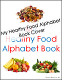 My Healthy Food Alphabet Book Cover _ Living Montessori Now